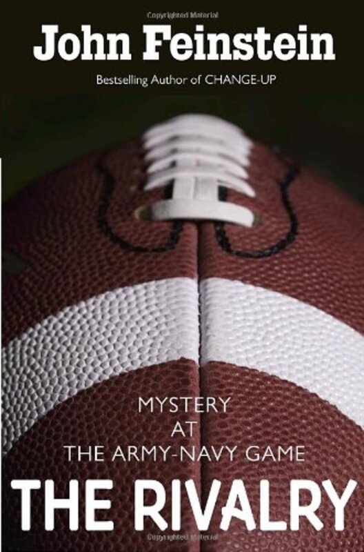 Book cover for "The Rivalry: Mystery at the Army-Navy Game" by John Feinstein
