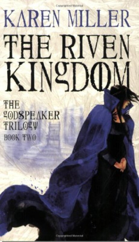 Book cover for "The Riven Kingdom" by Karen Miller
