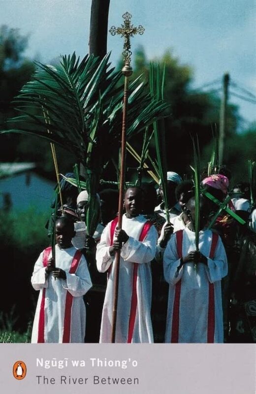 Book cover for "The River Between" by Ngũgĩ wa Thiongo