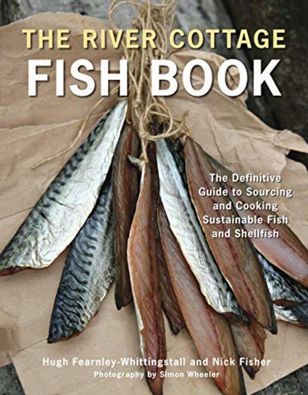 Book cover for "The River Cottage Fish Book" by Hugh Fearnley-Whittingstall