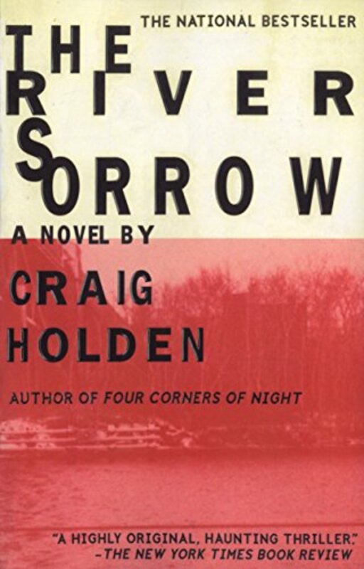Book cover for "The River Sorrow" by Craig Holden