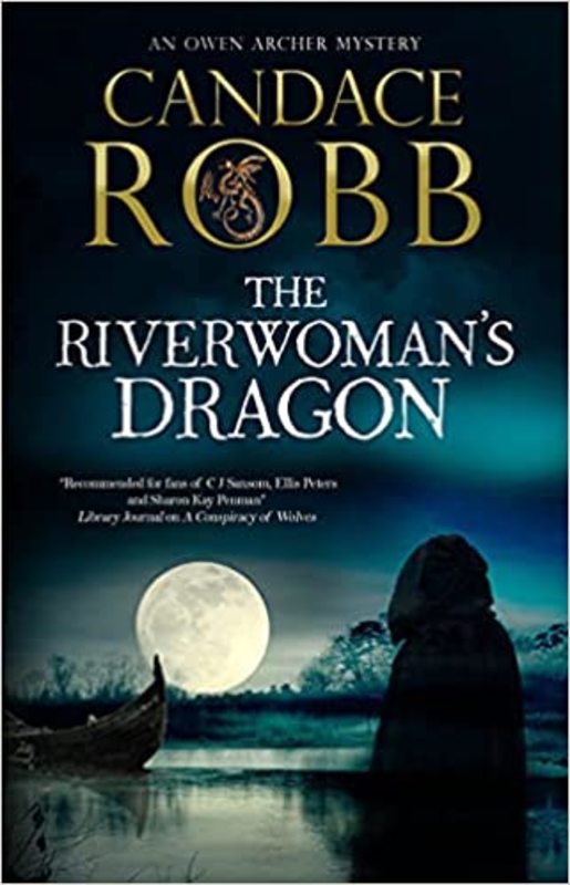 Book cover for "The Riverwoman's Dragon" by Candace Robb