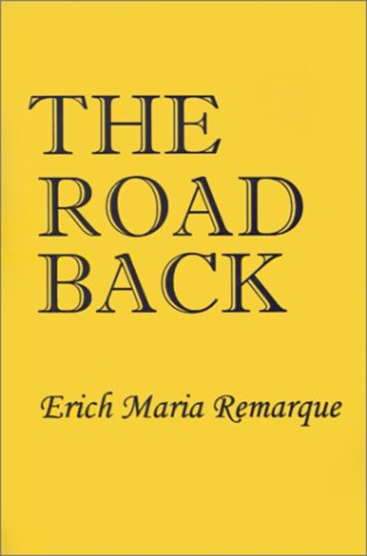 Book cover for "The Road Back" by Erich Maria Remarque