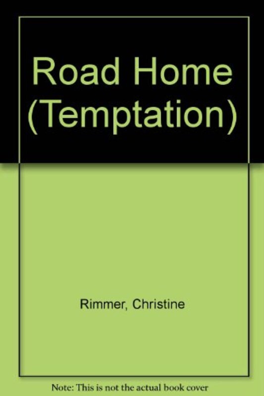 Book cover for "The Road Home" by Christine Rimmer