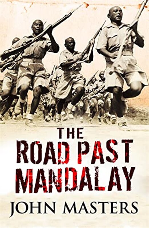 Book cover for "The Road Past Mandalay" by John Masters