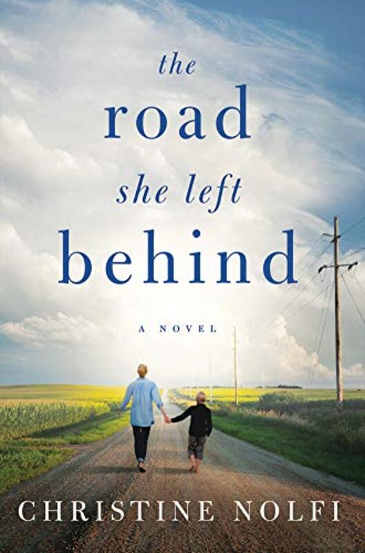 Book cover for "The Road She Left Behind" by Christine Nolfi