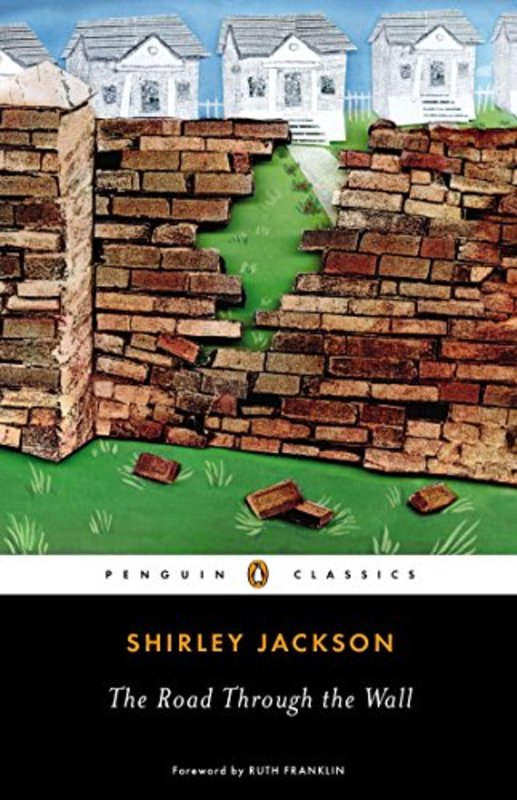 Book cover for "The Road Through the Wall" by Shirley Jackson