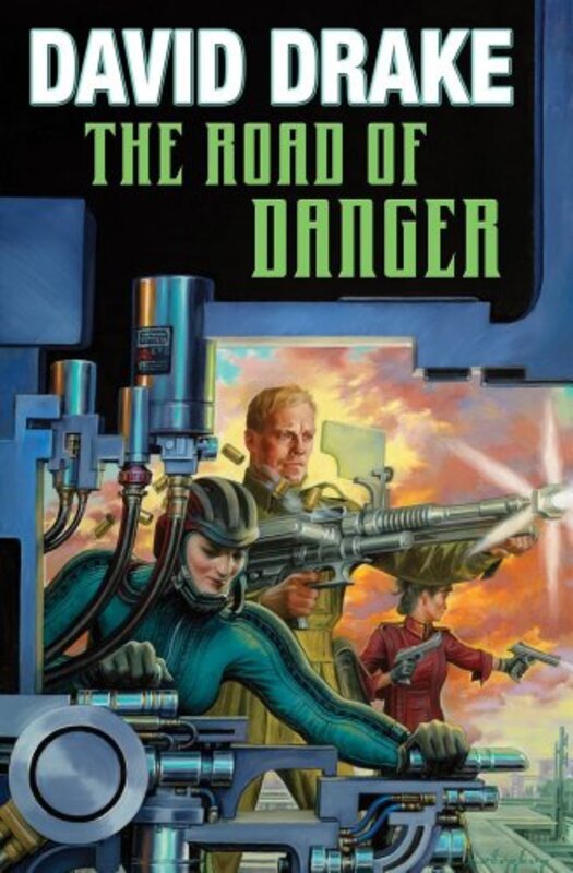 Book cover for "The Road of Danger" by David Drake