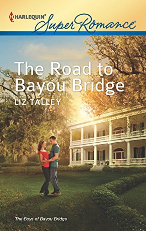 Book cover for "The Road to Bayou Bridge" by Liz Talley