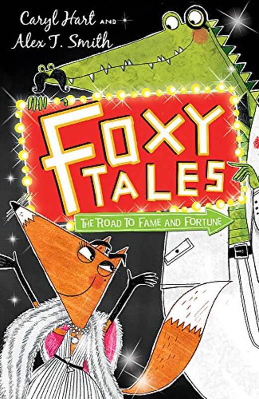 Book cover for "The Road to Fame and Fortune" by Alex T Smith
