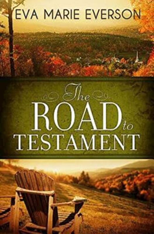 Book cover for "The Road to Testament" by Eva Marie Everson