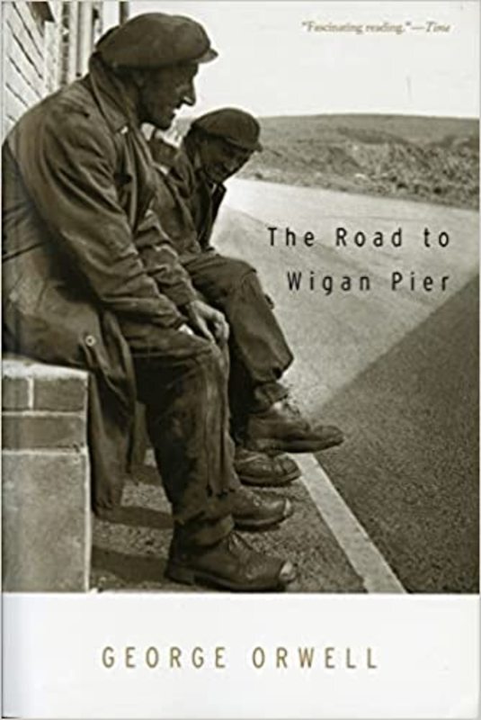 Book cover for "The Road to Wigan Pier" by George Orwell