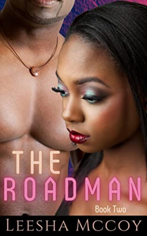 Book cover for "The Roadman 2" by LeeSha McCoy