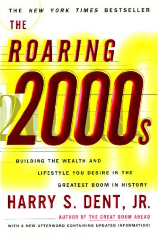 Book cover for "The Roaring 2000's" by Harry S. Dent