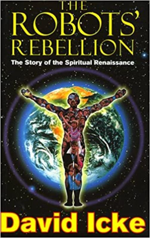 Book cover for "The Robots' Rebellion" by David Icke