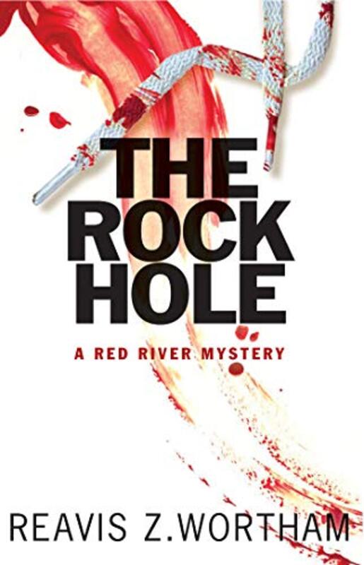 Book cover for "The Rock Hole" by Reavis Wortham