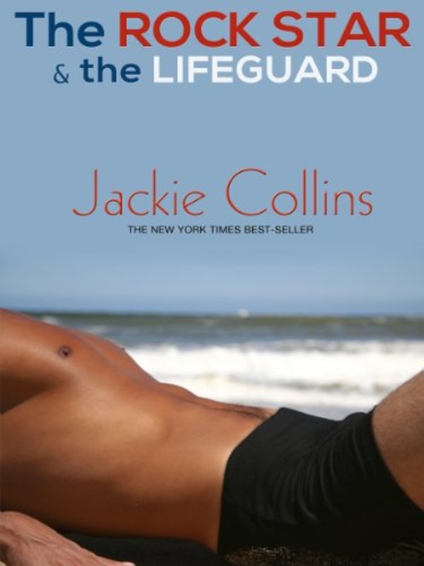 Book cover for "The Rock Star and The Lifeguard" by Jackie Collins