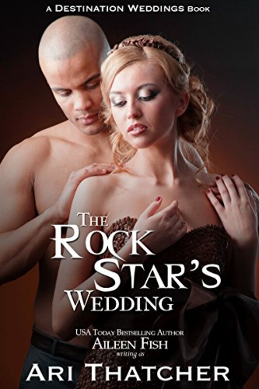 Book cover for "The Rock Star's Wedding" by Ari Thatcher