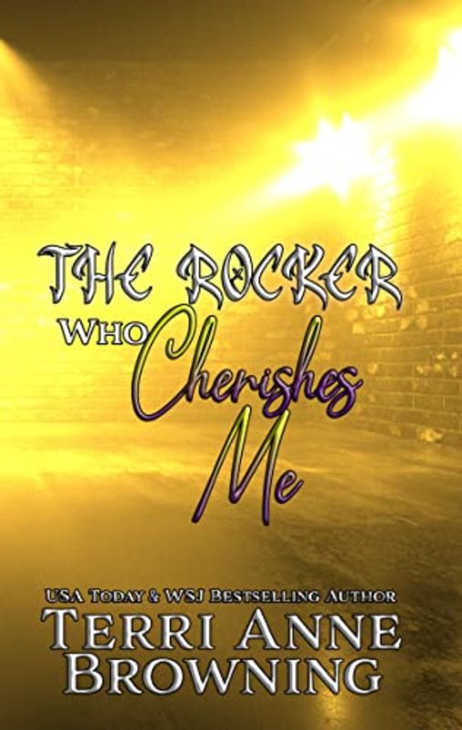 Book cover for "The Rocker Who Cherishes Me" by Terri Anne Browning