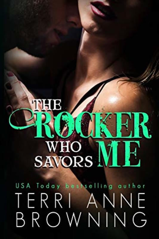 Book cover for "The Rocker Who Savors Me" by Terri Anne Browning