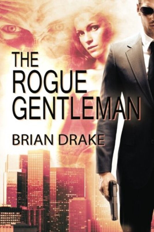 Book cover for "The Rogue Gentleman" by Brian Drake
