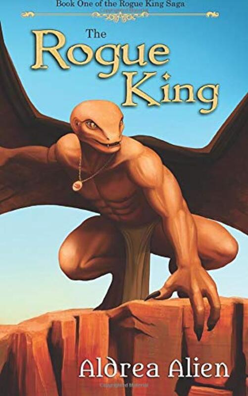 Book cover for "The Rogue King" by Aldrea Alien