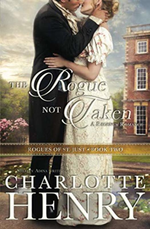 Book cover for "The Rogue Not Taken" by Shelley Adina