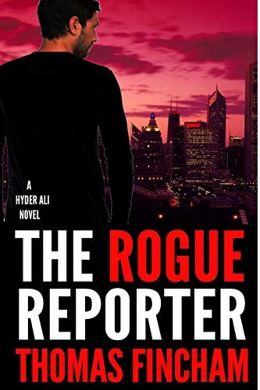 Book cover for "The Rogue Reporter" by Thomas Fincham