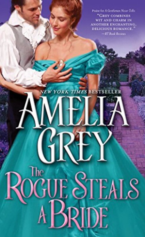 Book cover for "The Rogue Steals a Bride" by Amelia Gray