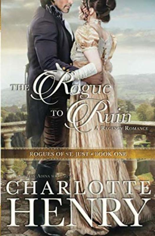 Book cover for "The Rogue to Ruin" by Shelley Adina