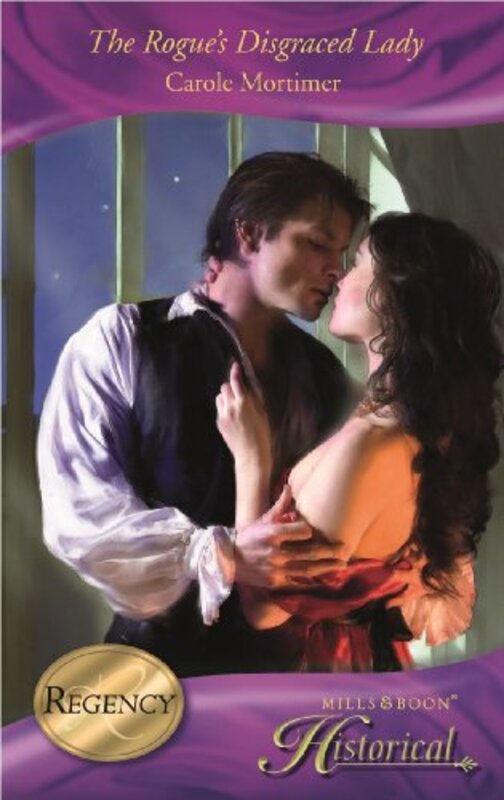Book cover for "The Rogue's Disgraced Lady" by Carole Mortimer