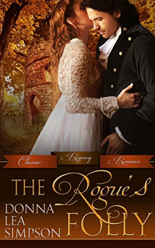 Book cover for "The Rogue's Folly" by Donna Lea Simpson