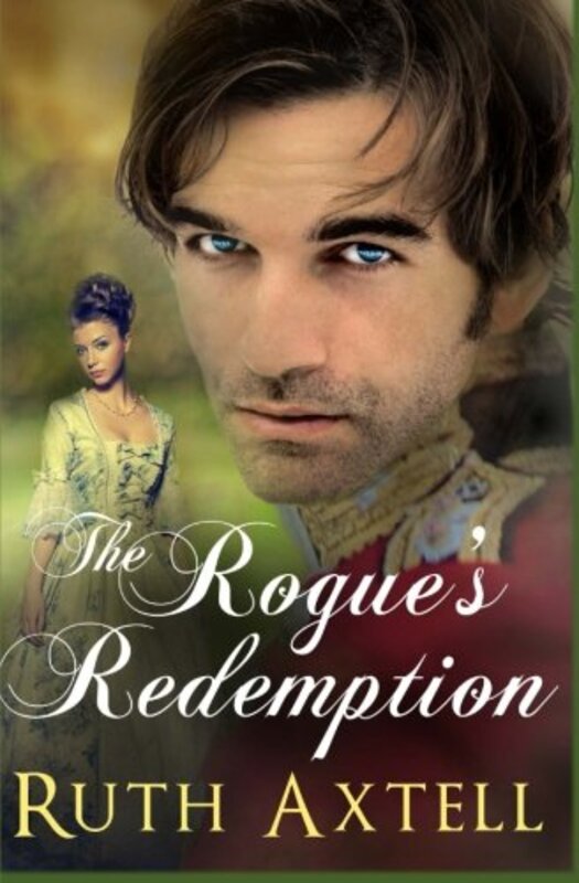 Book cover for "The Rogue's Redemption" by Ruth Axtell Morren