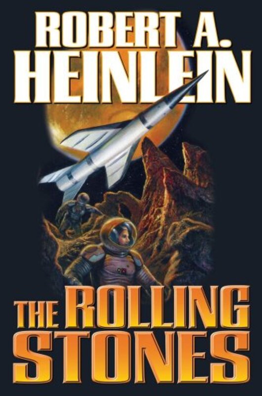 Book cover for "The Rolling Stones / Tramp Space Ship / Space Family Stone" by Robert A Heinlein