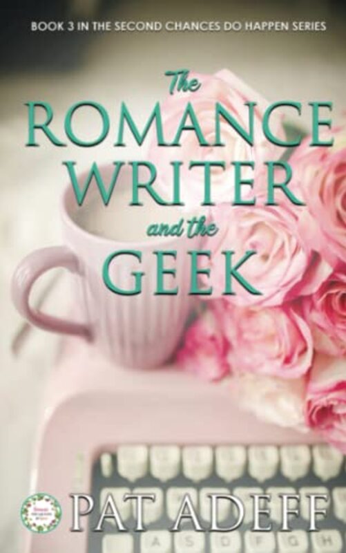 Book cover for "The Romance Writer and the Geek" by Pat Adeff
