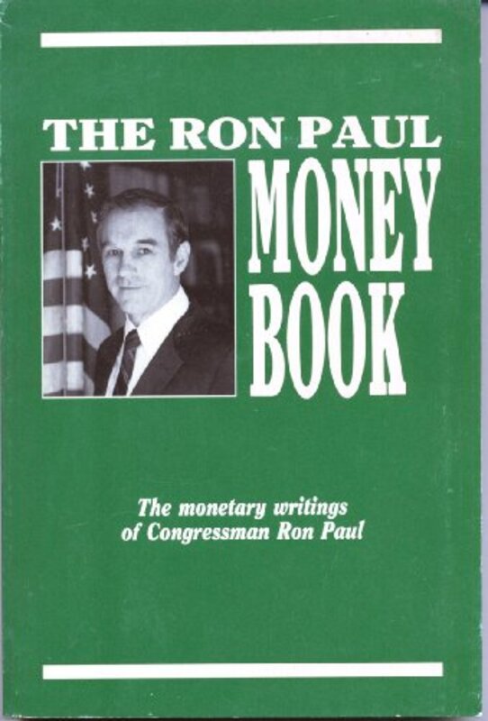 Book cover for "The Ron Paul Money Book"