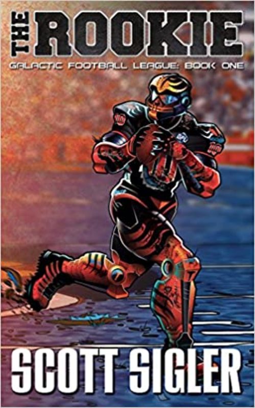 Book cover for "The Rookie" by Scott Sigler