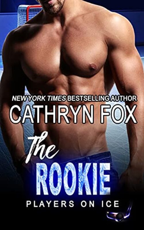 Book cover for "The Rookie" by Cathryn Fox