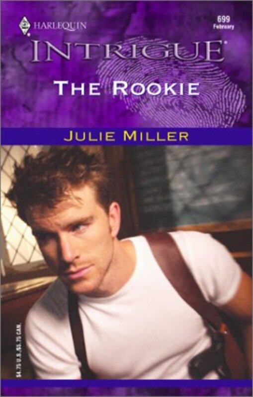 Book cover for "The Rookie" by Julie Miller