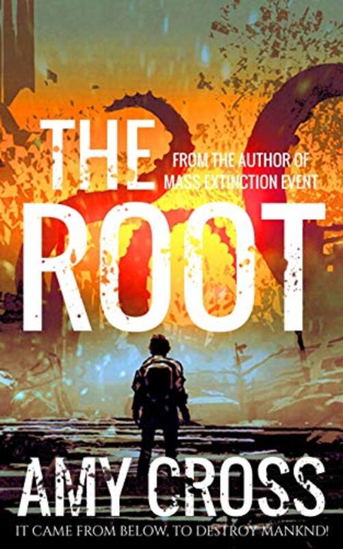 Book cover for "The Root" by Amy Cross