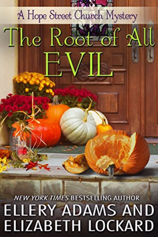 Book cover for "The Root of All Evil" by Ellery Adams