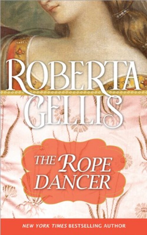 Book cover for "The Rope Dancer" by Roberta Gellis
