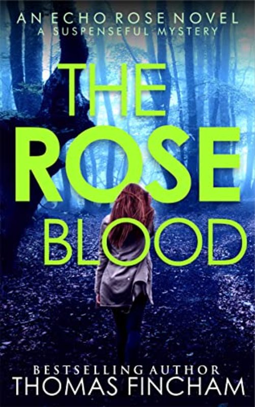 Book cover for "The Rose Blood" by Thomas Fincham