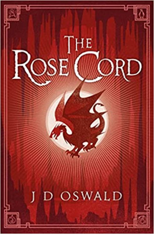 Book cover for "The Rose Cord" by James Oswald