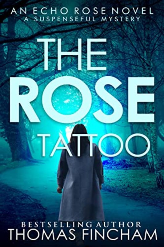 Book cover for "The Rose Tattoo" by Thomas Fincham