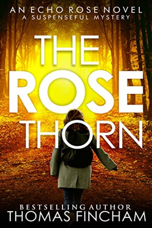 Book cover for "The Rose Thorn" by Thomas Fincham