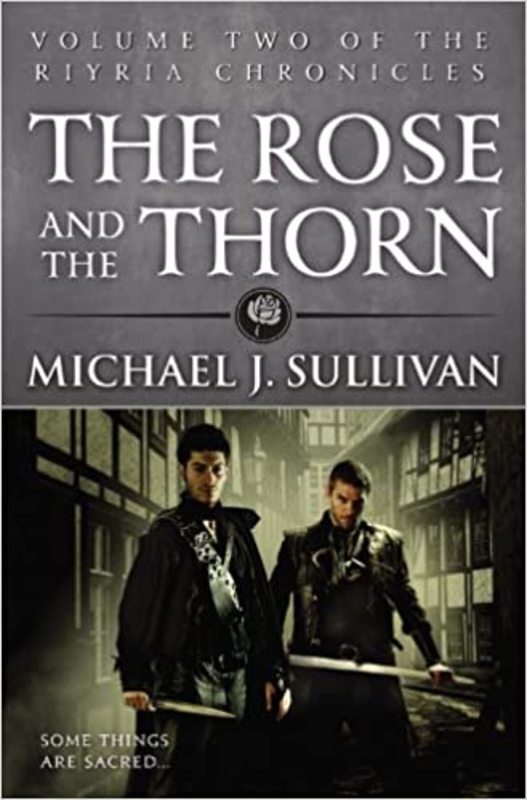 Book cover for "The Rose and the Thorn" by Michael J. Sullivan