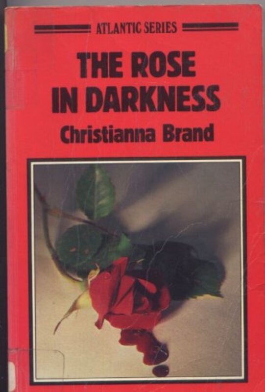 Book cover for "The Rose in Darkness" by Christianna Brand