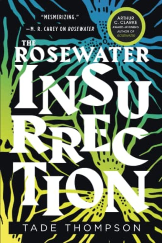 Book cover for "The Rosewater Insurrection" by Tade Thompson