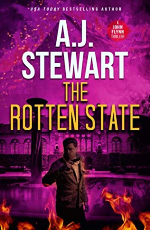 Book cover for "The Rotten State" by AJ Stewart